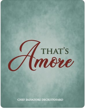 Book cover with teal textured background featuring red and gray text reading Thats Amore, by Chef Salvatore Decristofaro
